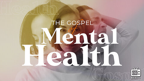 The Gospel of Mental Health | Dr. Anthony Chornes