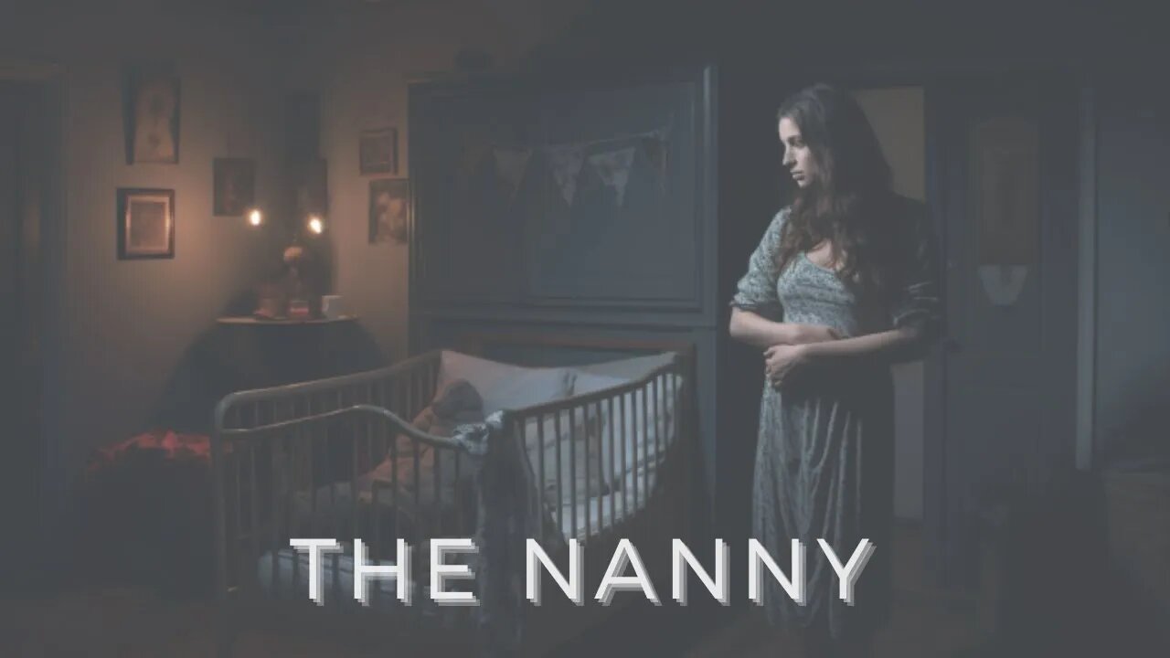 The Nanny: A Tale of Beauty and Darkness