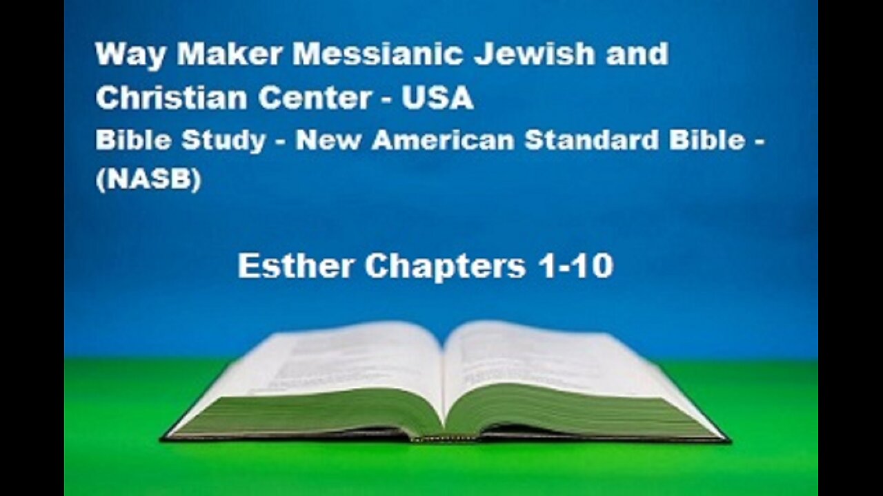 Bible Study - New American Standard Bible - NASB - Esther 1-10