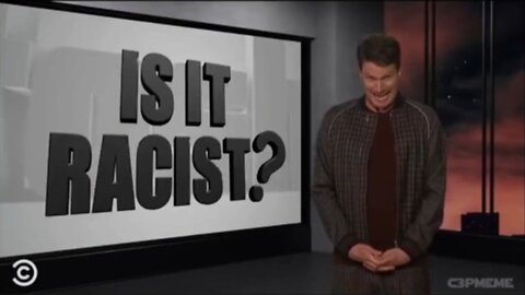 IS IT RACIST?