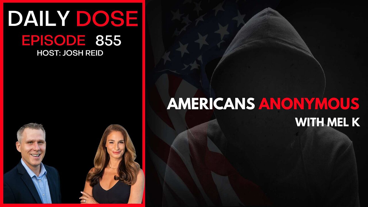 Americans Anonymous with Mel K | Ep. 855 The Daily Dose