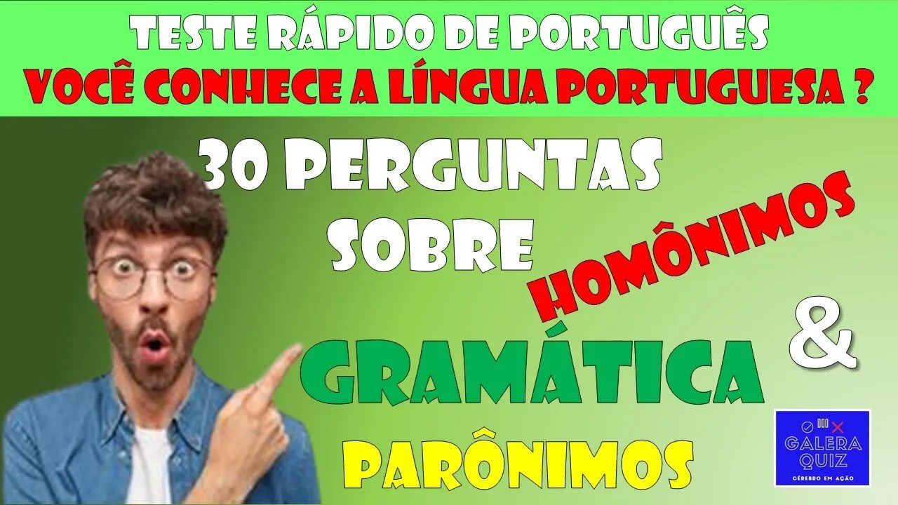TESTE RÁPIDO DE PORTUGUÊS, VOCÊ CONHECE A LÍNGUA PORTUGUESA?