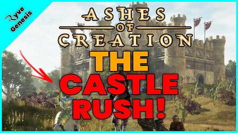 The Castle Rush Strategy | Ashes of Creation