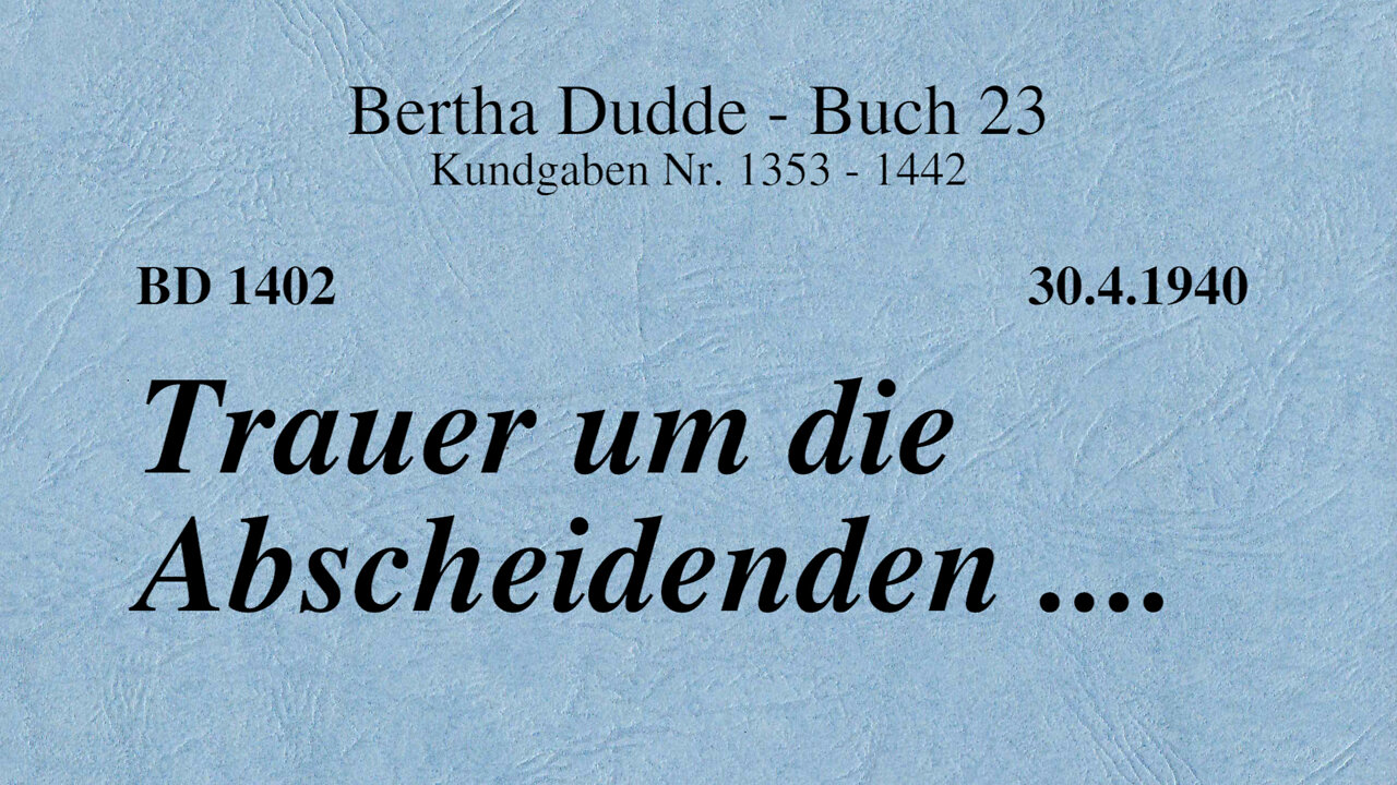 BD 1402 - TRAUER UM DIE ABSCHEIDENDEN ....