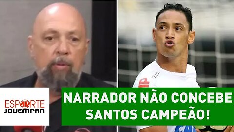 Seria injusto? Narrador NÃO CONCEBE Santos campeão!