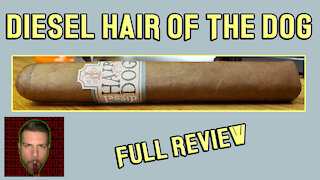 Diesel Hair of the Dog (Full Review) - Should I Smoke This