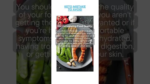 Common keto mistakes to avoid - Not Considering Food Quality.