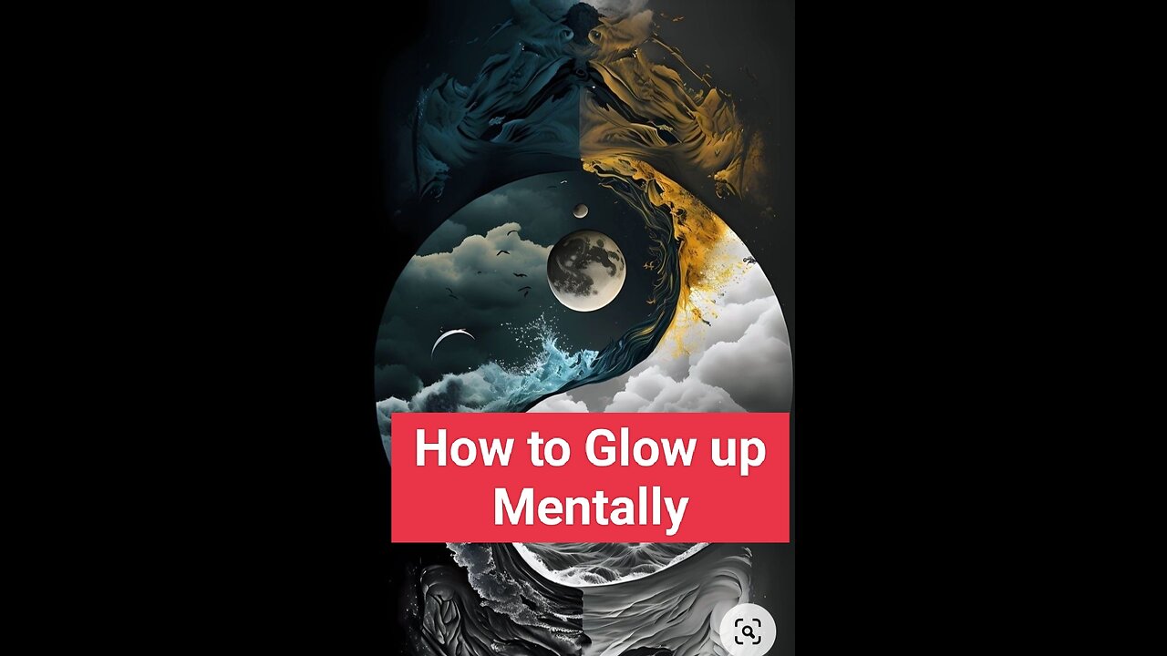 How to Glow up Mentally