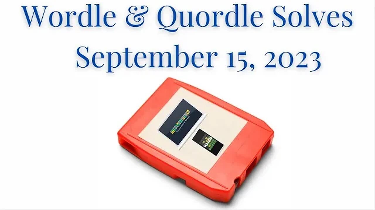 Wordle & Quordle of the Day for September 15, 2023 ... Happy 8 Track Tape Day!