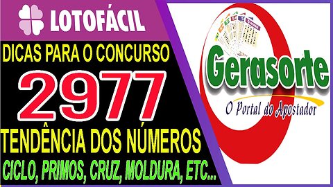 LOTOFACIL 2977 DICAS E ANALISE - CANAL GERASORTE