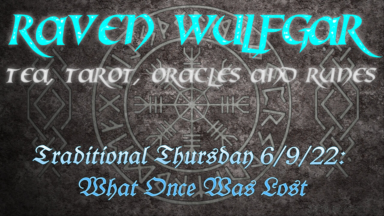 Traditional Thursday 6/9/22: What Once Was Lost