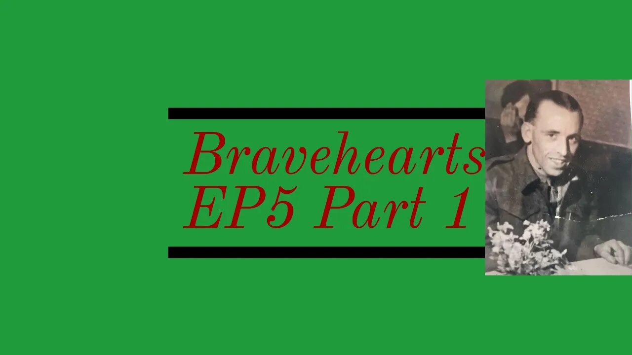 Bravehearts EP 5 Part 1