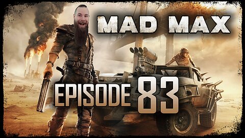 Mad Max // Episode 83 // JUGULAR CANYON // Gameplay Walkthrough