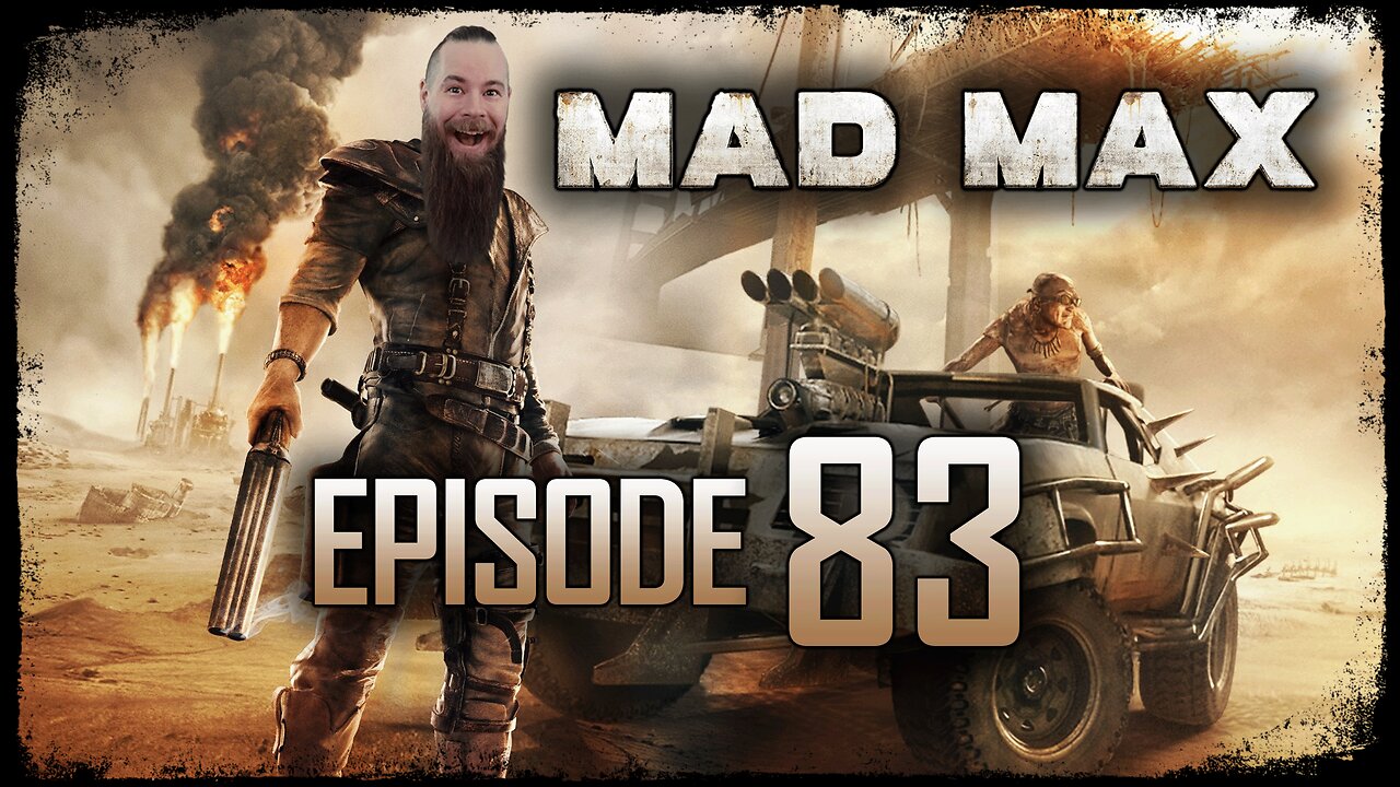 Mad Max // Episode 83 // JUGULAR CANYON // Gameplay Walkthrough