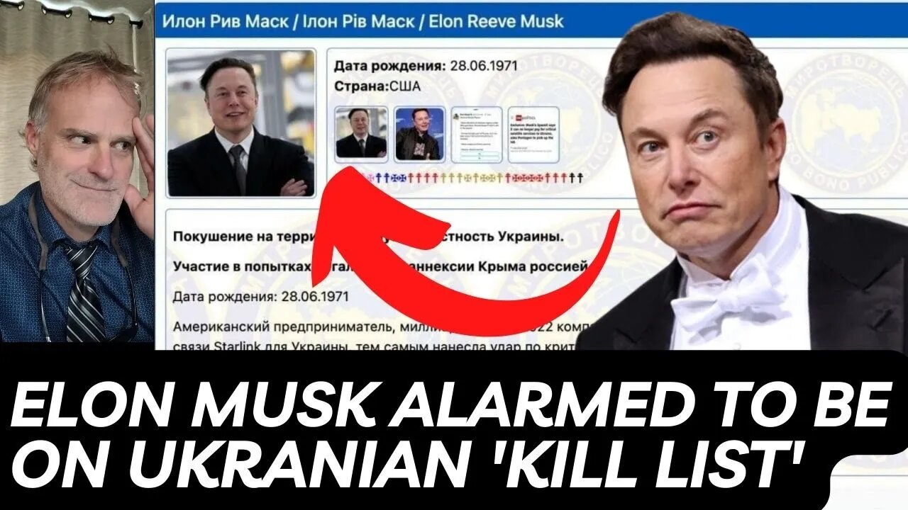 Elon Musk Alarmed After Apparent Inclusion On Well Known Ukrainian 'Kill List'