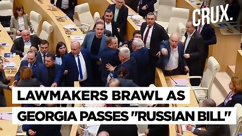 Fisticuffs Inside Georgia's Parliament As Lawmakers Pass Controversial "Russian Bill" Amid Protests