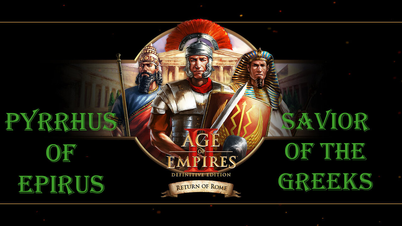 Age of Empires 2 DE Pyrrhus of Epirus Campaign part 4