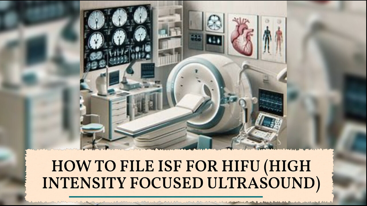 Navigating the Customs Maze: Filing an ISF for HIFU Equipment Made Easy