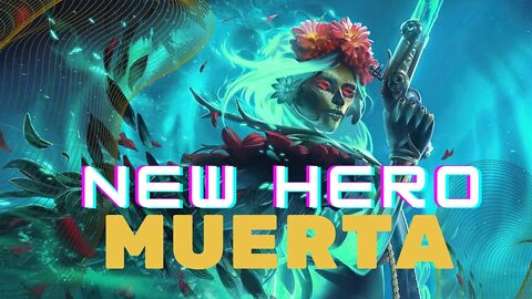 Muerta Dota 2 - New Hero