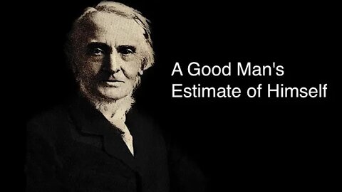 A Good Man's Estimate of Himself – Alexander Maclaren