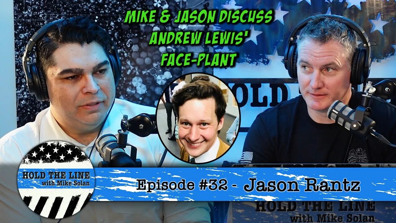 #32 - Jason Rantz discusses Andrew Lewis' Face-Plant