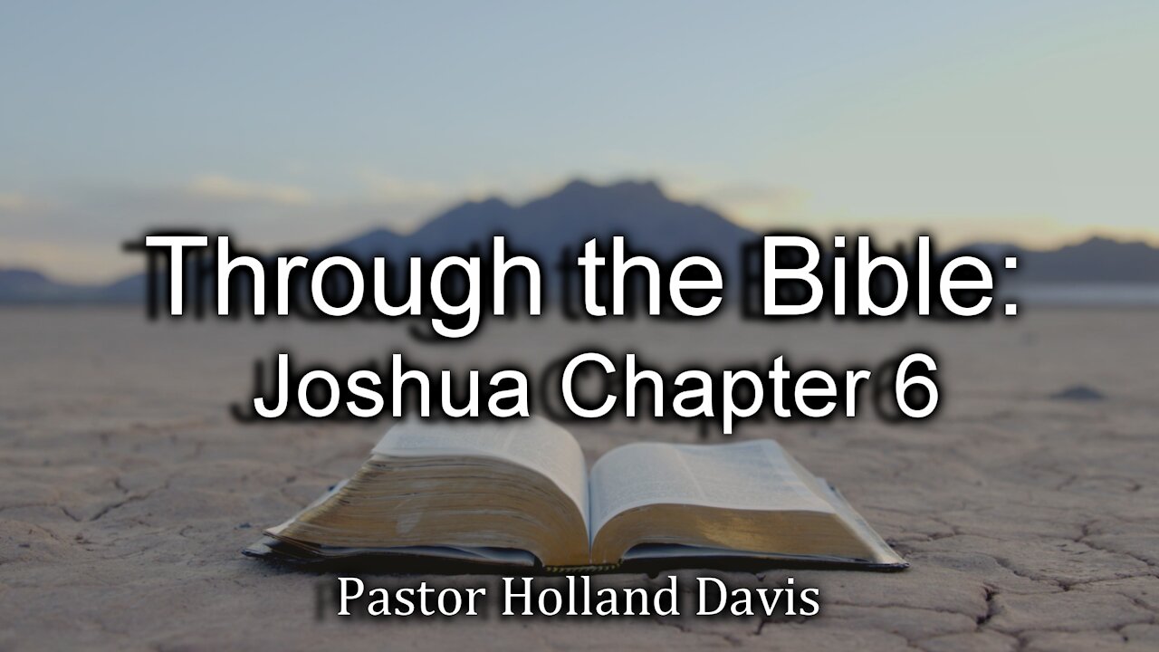 Through the Bible: Joshua Chapter 6