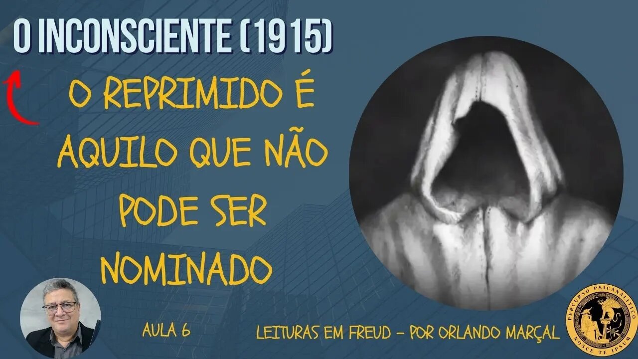 O Reprimido é aquilo que não pode ser nominado