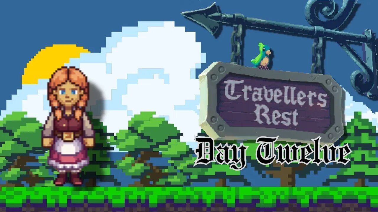 Travellers Rest || Day Twelve