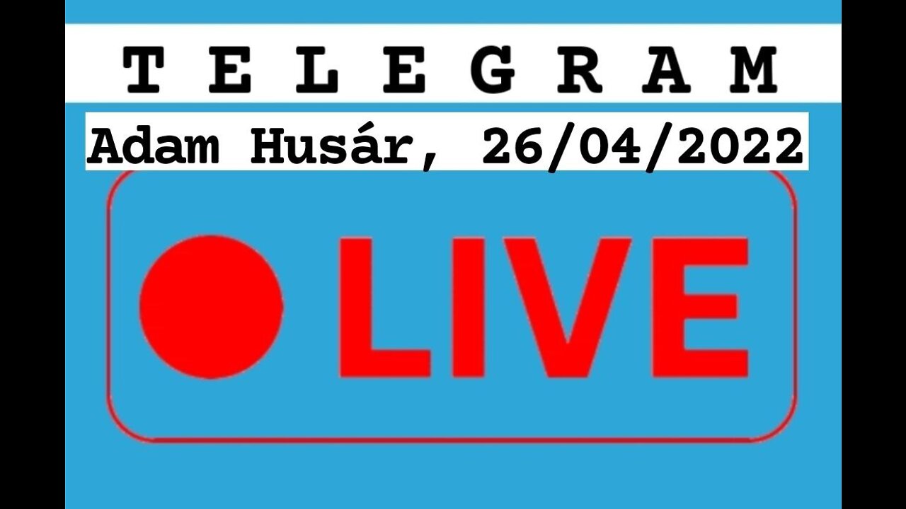 Adam Husar - TG stream 26/04/2022