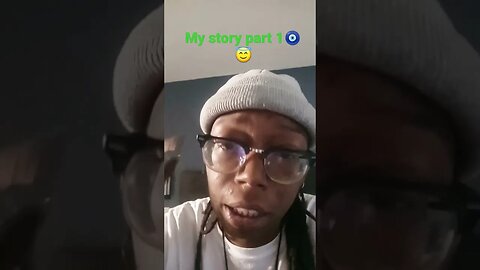 my story part 1😇🧿