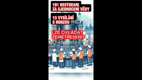 #101 Co se děje ve světě SJEDNOCENÍ VĚDY! #13 Zeptejte se Honzy - LZE OVLÁDAT ZEMĚTŘESENÍ?