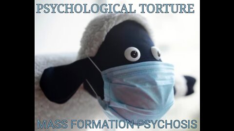 Psychological Torture of the Plandemic