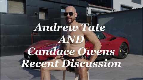 Andrew Tate and Candace Owens Recent Discussion Regarding Straight Homosexual and Street Smart