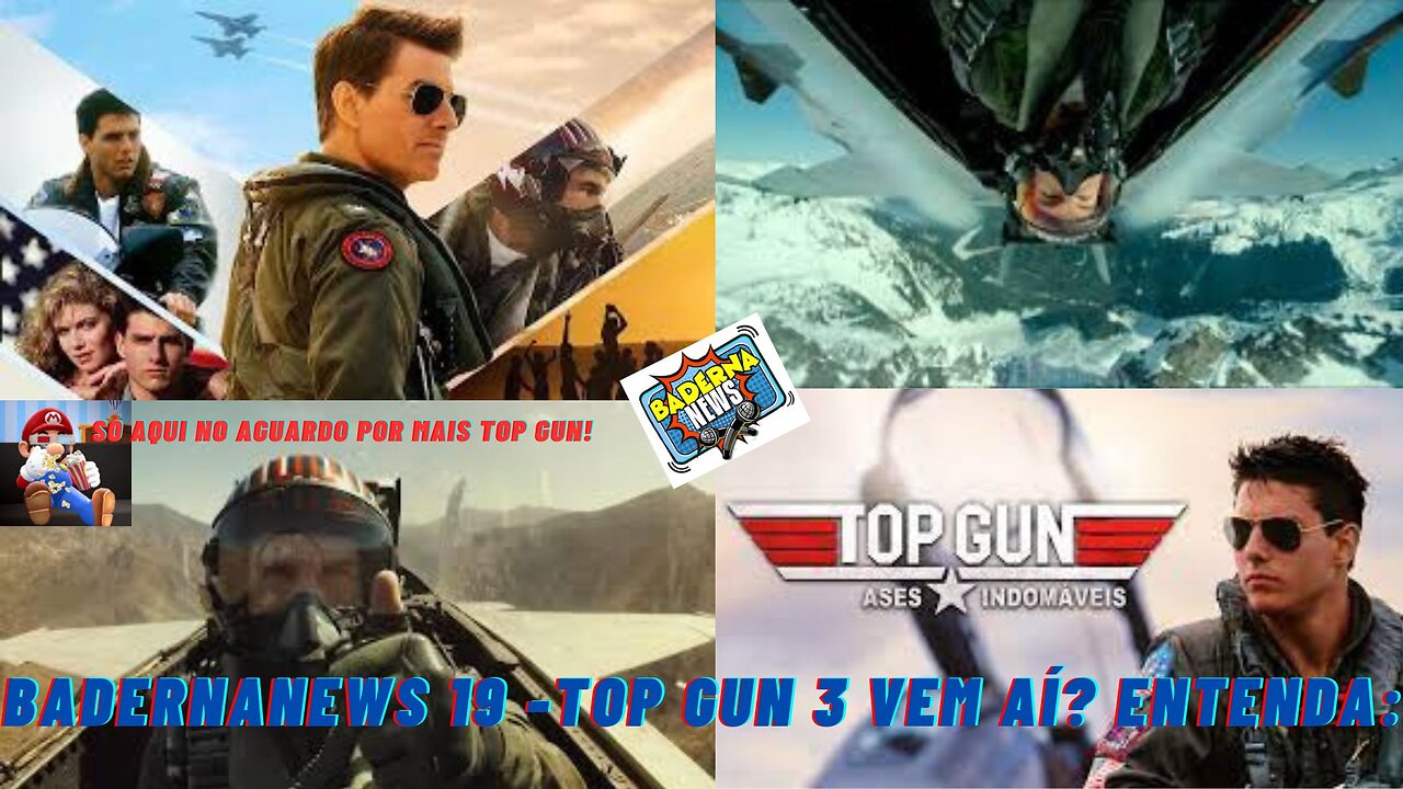 Top Gun 3 Vem Aí? Entenda: (BadernaNews 19)