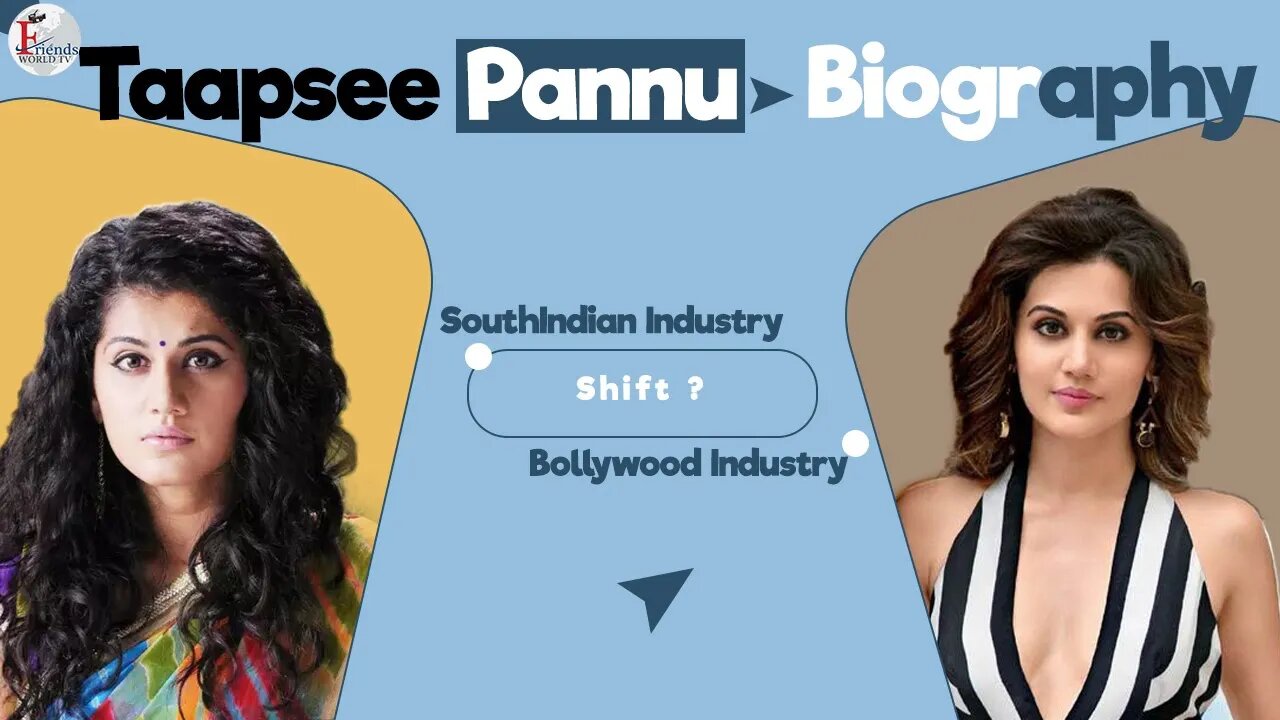 Tapsee Pannu journey to Bollywood from South Indian Industry