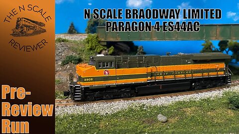 Pre-Review Run: N Scale BLI Paragon 4 ES44AC