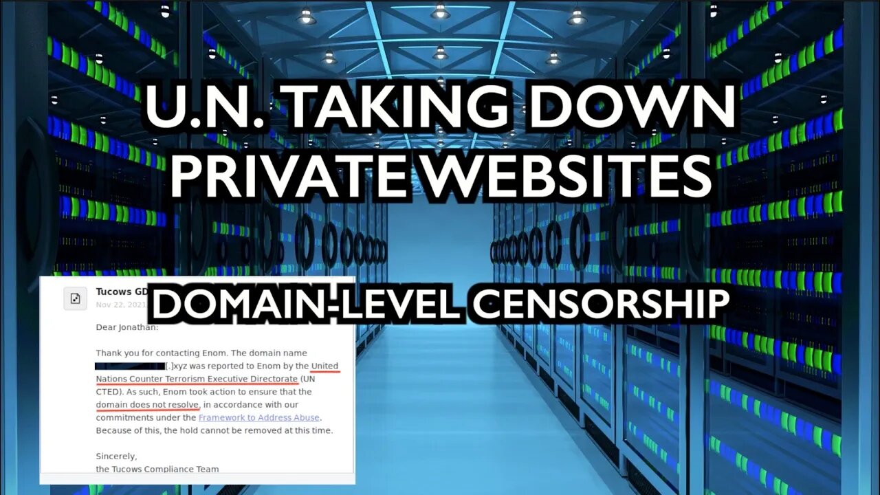 U.N. Taking Down Private Websites - Domain Level Censorship