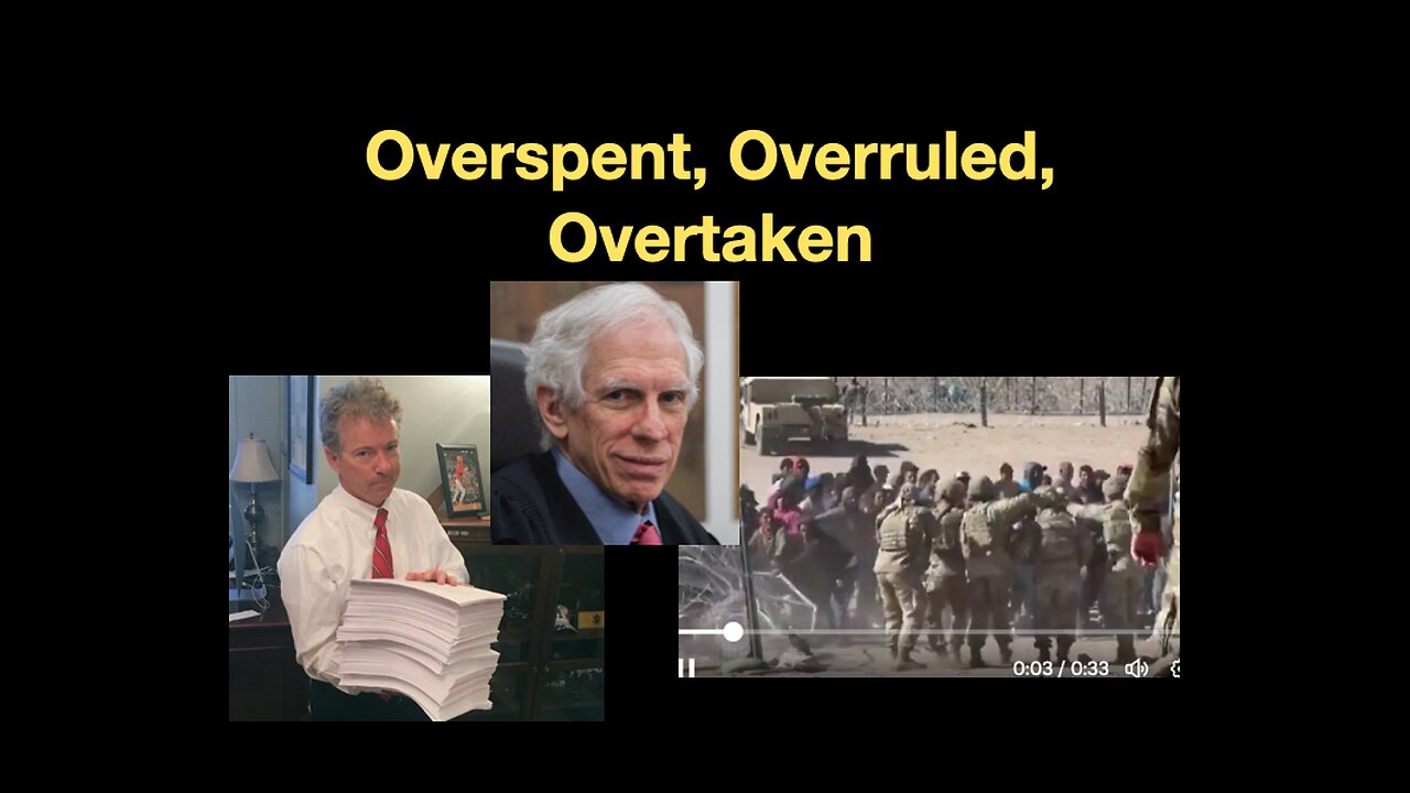 Overspent, Overruled, Overtaken