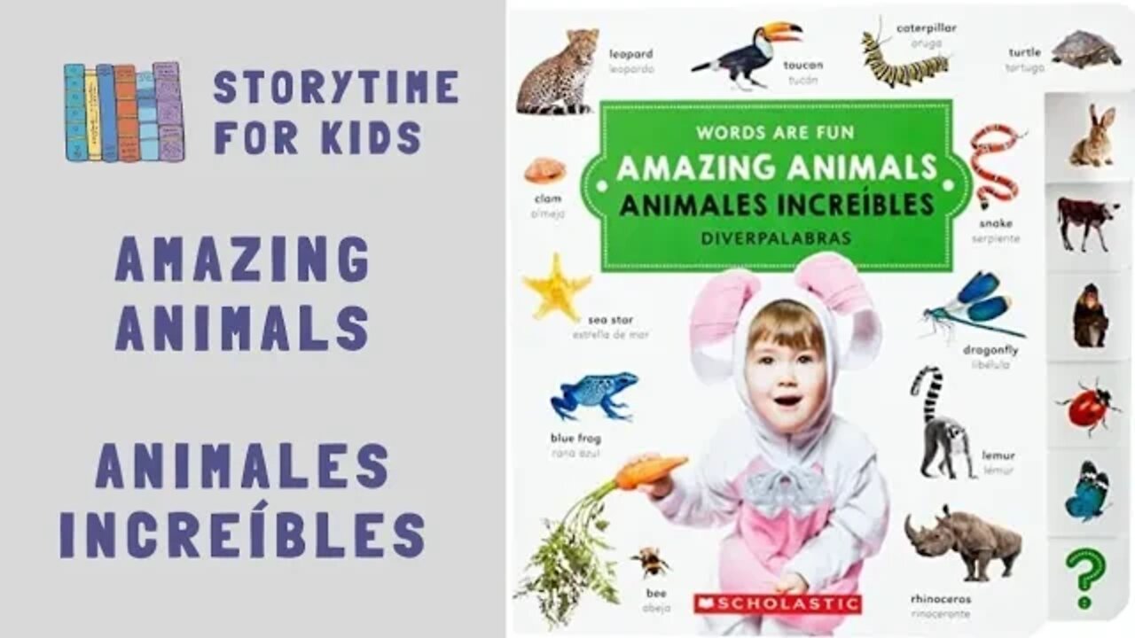 🦎 Amazing Animals 🦋 Animales Increíbles 🦏 SCHOLASTIC • Bilingual•Read Along @Storytime for Kids