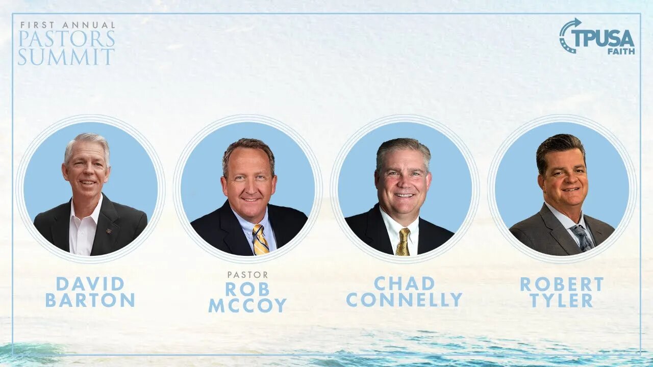 Panel- Rob McCoy, Chad Connelly, Robert Tyler, & David Barton| Pastor Summit