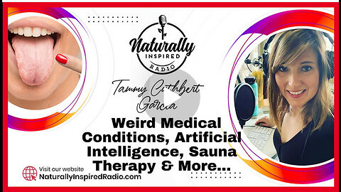 Weird Medical Conditions , Artificial Intelligence, Sauna Therapy & More…