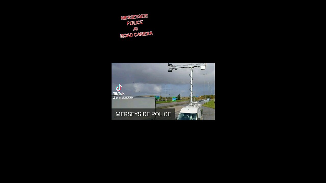 MERSEYSIDE POLICE NEW AI ROAD CAMERA