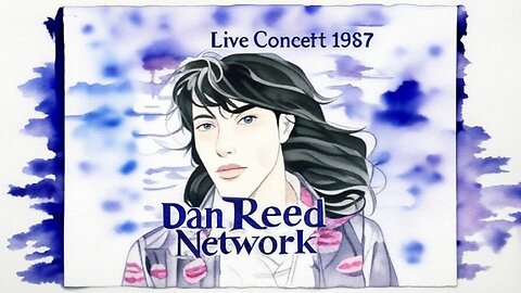 Dan Reed Network - Live in Portland 1987 (Full Concert Soundboard) RARE