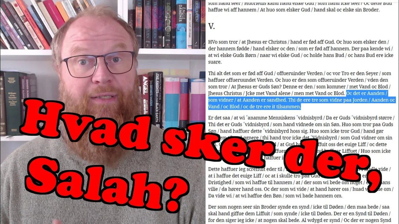 Salah tror, Bibelen er blevet forfalsket i 1 Johannesbrev - men hvordan stemmer det med DET her?