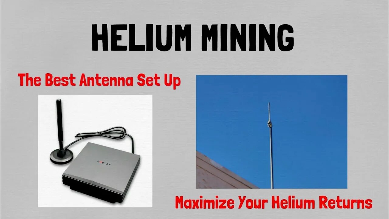 HELIUM MINING - THE BEST OUTDOOR ANTENNA SETUP