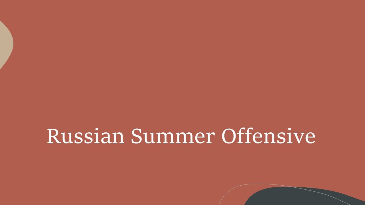 Russian Summer Offensive