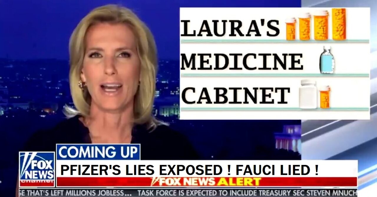 Laura Ingraham: "PFIZER'S LIES EXPOSED", FAUCI LIED AS WELL !