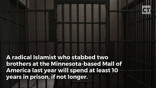 Muslim Man Sentenced in Brutal Stabbings