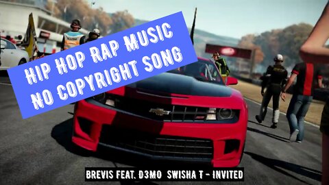 Brevis feat. D3MO Swisha T - Invited / Rap Music Mix / Hip Hop Remake / no Copyright / NFS Shift 2