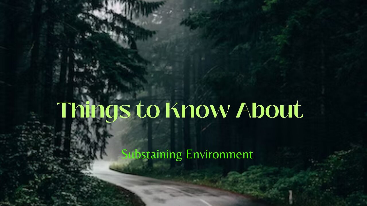Things to know about Sustaining environment